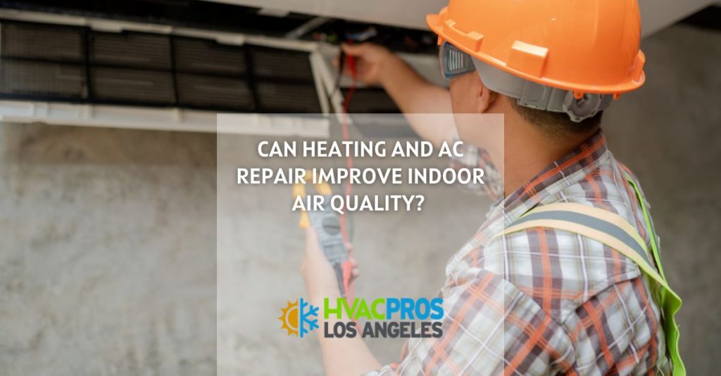 heating and air conditioning repair in Los Angeles